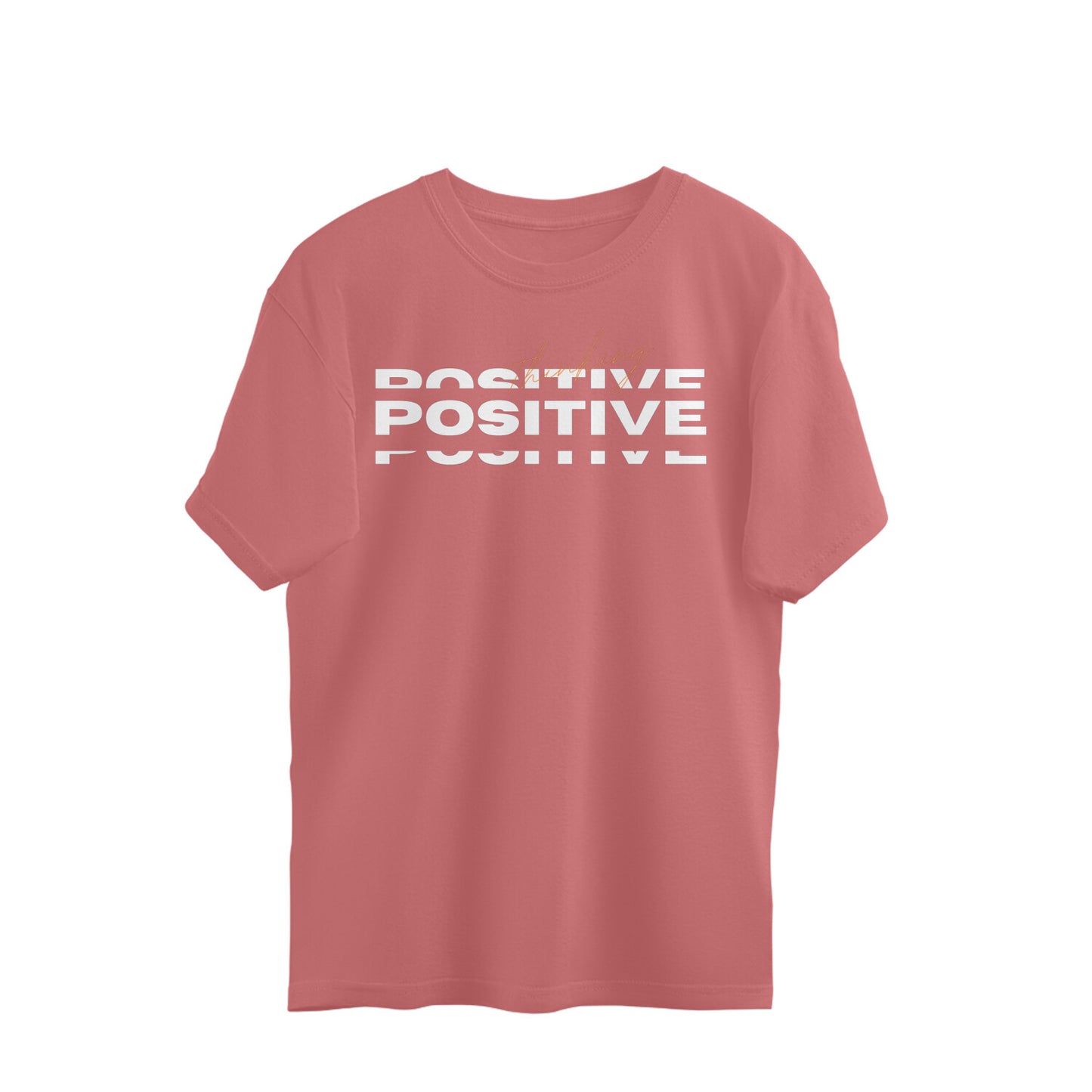 Positive Over sized T-shirt